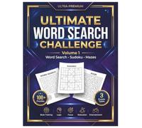 Ultimate Word Search Challenge: Volume 1: Word Search, Sudoku, and Mazes - 100+ Large Print Puzzles for Adults and Seniors (The Ultimate Word Search Challenge Series)