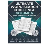 Ultimate Word Search Challenge: Volume 6: Word Search, Sudoku & Mazes - 100+ Large Print Puzzles to Train Your Brain and Relax Your Mind (The Ultimate Word Search Challenge Series)