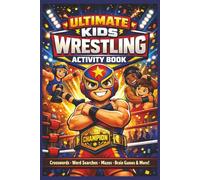 Ultimate Wrestling Activity Book: With Easy to Read Crossword, Word searches and More | 6x9 Inches | 150 pages | Gift For kids