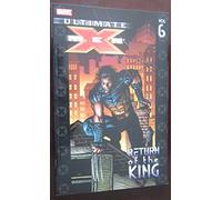 Ultimate X-Men Volume 6: Return Of The King TPB