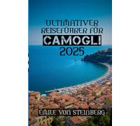 Ultimativer Reiseführer für Camogli 2025: „Jenseits der Cinque Terre: Das unterschätzte Küstenjuwel Italiens“