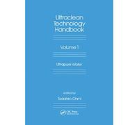 Ultra-Clean Technology Handbook: Volume 1: Ultra-Pure Water