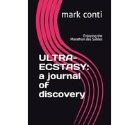 Ultra-ecstasy, a journal of discovery: Enjoying the Marathon des Sables