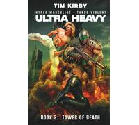 Ultra Heavy: Tower of Death