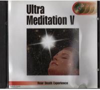 Ultra Meditation V : Near Death Experience