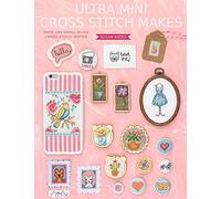 Ultra Mini Cross Stitch : Over 100 Small Scale Cross Stitch Motifs