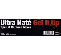Ultra NatÃ© - Get It Up (Spen & Karizma Mixes)