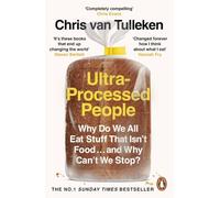 Ultra-Processed People: Why Do We All Eat Stuff That Is - Paperback NEW Tulleken