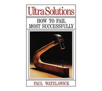 Ultra-Solutions: How to Fail Most Successfully
