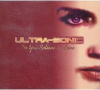 Ultra Sonic - Do You Believe in Love