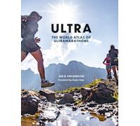Ultra: The World Atlas of Ultramarathons