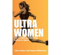 Ultra Women : Stories of Unstoppable Female Power