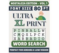Ultra XL 80-pt Print Nostalgia Word Search (VOL. 1): Designed for Seniors | 60 Nostalgic Puzzles | 8.5x11 Inches | Thoughtful Gift for Parents, Grandparents & Loved Ones (Ultra XL Print Word Search)