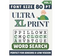 Ultra XL Font 80 pt Size Word Search VOL. 3: Designed for Seniors, Low Vision & Visually Impaired | 60 Relaxing Puzzles | 8.5x11 Inches | Thoughtful ... & Loved Ones (Ultra XL Print Word Search)