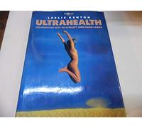 Ultrahealth: The Positive Way to Vitality and Good Looks