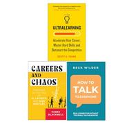 Ultralearning, Careers and Chaos & How To Talk To Everyone 3 Books Collecion Set