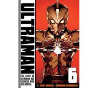 Ultraman, Vol. 6: Volume 6