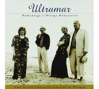 Ultramar - Homenatge a Ortega Monasterio [Import]