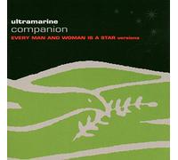 Ultramarine - Companion: Every Man and Woman Is A Star Versions