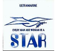 ULTRAMARINE / EVERY MAN AND WOMAN IS A STAR