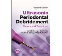 Ultrasonic Periodontal Debridement : Theory and Technique