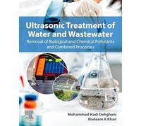 Ultrasonic Treatment of Water and Wastewater: Removal of Biological and Chemical Pollutants and Combined Processes