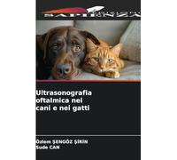 Ultrasonografia oftalmica nei cani e nei gatti