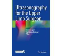 Ultrasonography for the Upper Limb Surgeon