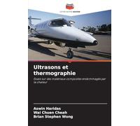 Ultrasons et thermographie: Essais sur des matériaux composites endommagés par la chaleur
