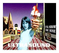 Ultrasound - Ill Show You Mine