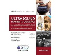 Ultrasound Imaging & Guidance for Musculoskeletal Interventions in Physical and Rehabilitation
