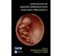 Ultrasound in Assisted Reproduction and Early Pregnancy