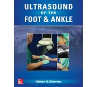 Ultrasound of the Foot and Ankle: Diagnostic and Interventional Applications (MEDICAL/DENISTRY)