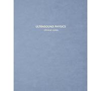 Ultrasound Physics Clinical Notes: Ultrasound Clinical Notebook for Sonography Students | 7.5 x 9.25 | 150 Cream College Ruled Pages with Date & Topic | Clinical Core Collection - Puff Blue Edition