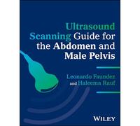 Ultrasound Scanning Guide for the Abdomen and Male Pelvis