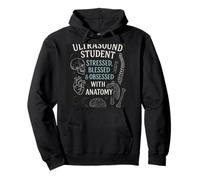 Ultrasound Student Stressed Blessed Obsessed Anatomy Pullover Hoodie