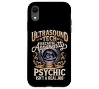 Ultrasound Tech Because Apparently Psychic Isnt A Real Job Case for iPhone XR