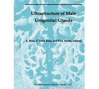 Ultrastructure of the Male Urogenital Glands : Prostate, Seminal Vesicles, Urethral, and Bulbourethral Glands