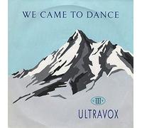 Ultravox - We Came To Dance [VINYL]