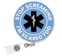 ULTRAVUTT Stop Screaming Im Scared Too Badge Reel, Funny EMT Paramedic ID Holder, Retractable Alligator Clip for EMS ER Nurse First Responder Medic Gift