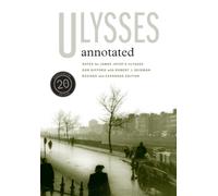 Ulysses Annotated : Revised and Expanded Edition