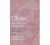Ulysses: En-gendered Perspectives - Eighteen New Essays on the Episodes (Cultural Frames, Framing Culture)