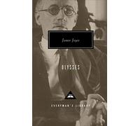 Ulysses: James Joyce (Everyman’s Library Contemporary Classics)