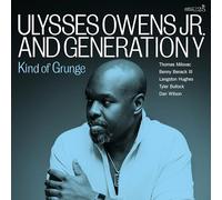 ULYSSES OWENS JR. AND GENERATION Y - KIND OF GRUNGE