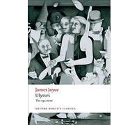 Ulysses: The 1922 text (Oxford World's Classics) by Joyce, James (2008)
