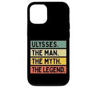 Ulysses The Man The Myth The Legend Funny Personalized Quote Case for iPhone 12/12 Pro