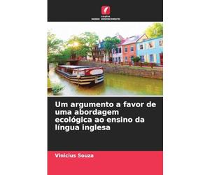 Um argumento a favor de uma abordagem ecológica ao ensino da língua inglesa