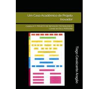 Um Caso Acadêmico de Projeto Inovador: Catalisa ICT; PROJETO DE INOVAÇÃO TECNOLOGICA; Comitê de Ética; PERSONA