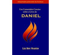 Um Comentário Conciso sobre o Livro de Daniel