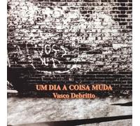 Um Dia A Coisa Muda